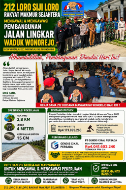 Pembangunan Jalan Lingkar Waduk Wonorejo Dimulai, 212 Loro Siji Loro Ajak Masyarakat Kawal Proyek Rp4 Miliar