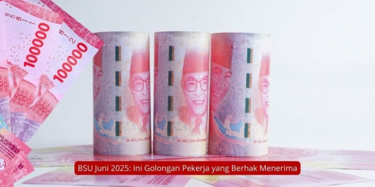 BSU Juni–Juli 2025 Cair! Cek Nama dan Daftar Online Sekarang Sebelum Terlambat